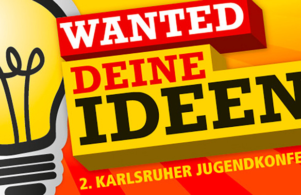 Wanted: Deine Ideen – 2. Karlsruher Jugendkonferenz
