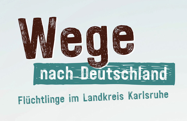»Wege nach Deutschland« – Ausstellung für den Landkreis Karlsruhe