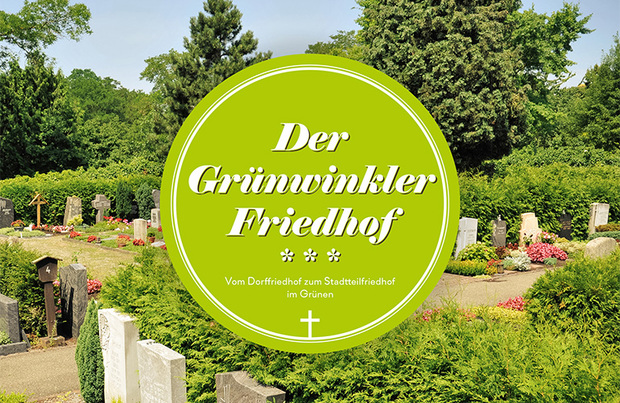 Die Grünwinkler Friedhofs-Chronik 